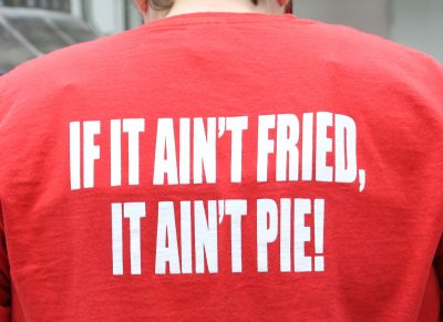If it ain't fried, it ain't pie!